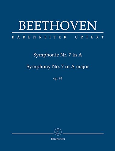 Sinfonie Nr. 7 A-Dur op. 92. BÄRENREITER URTEXT. Studienpartitur, Urtextausgabe von Baerenreiter Verlag